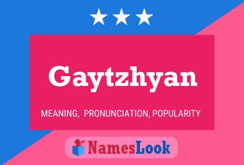 Gaytzhyan Name Poster