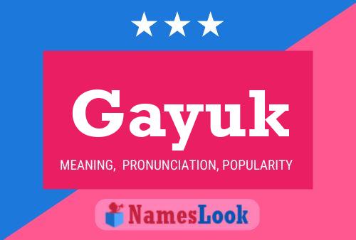 Gayuk Name Poster