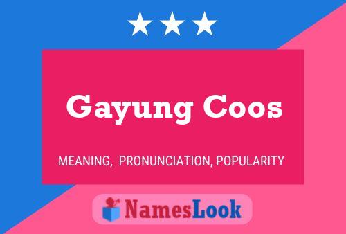 Gayung Coos Name Poster