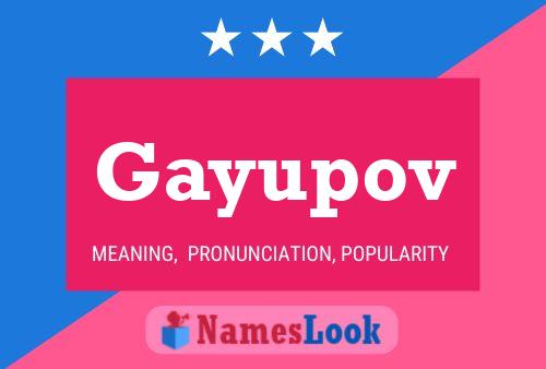 Gayupov Name Poster