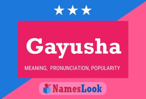 Gayusha Name Poster