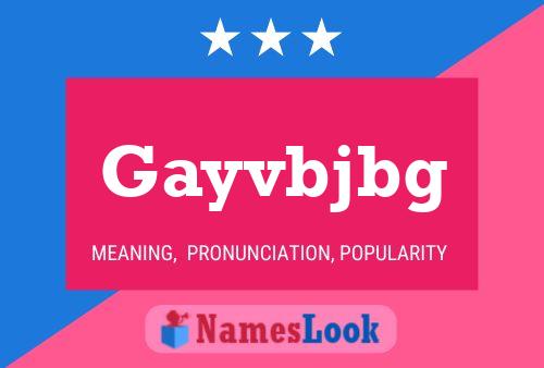 Gayvbjbg Name Poster