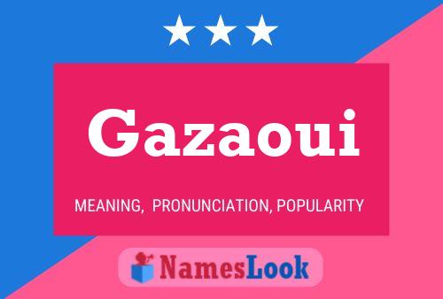 Gazaoui Name Poster