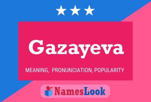 Gazayeva Name Poster