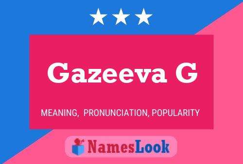 Gazeeva G Name Poster