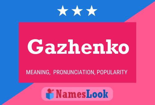 Gazhenko Name Poster