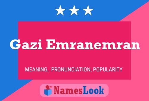 Gazi Emranemran Name Poster