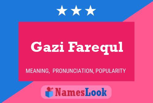 Gazi Farequl Name Poster