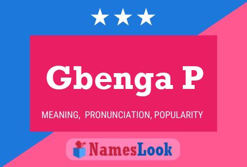 Gbenga P Name Poster