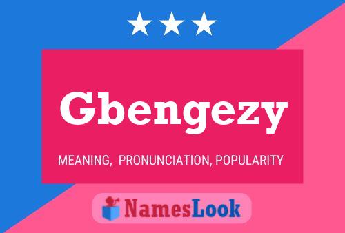 Gbengezy Name Poster