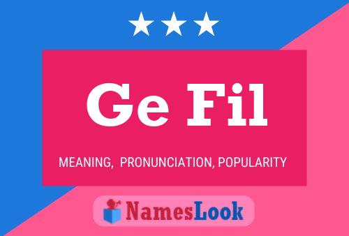 Ge Fil Name Poster