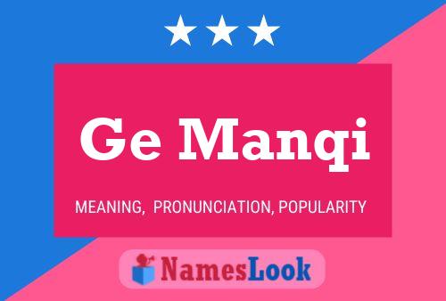 Ge Manqi Name Poster