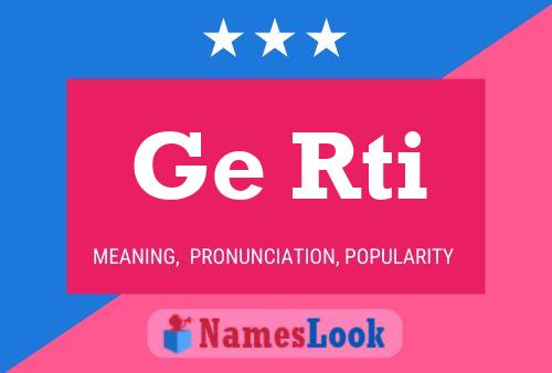 Ge Rti Name Poster