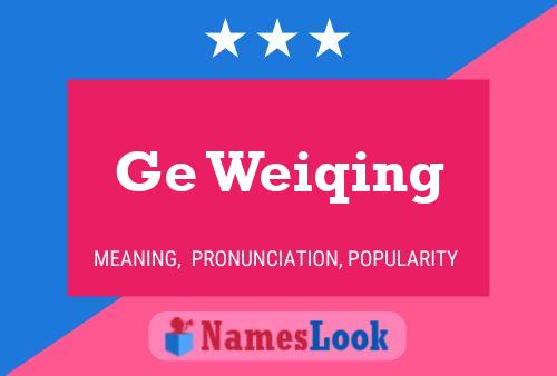 Ge Weiqing Name Poster