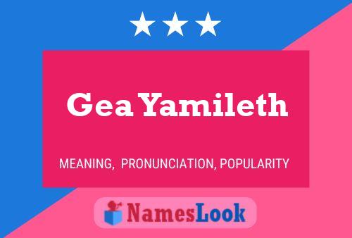 Gea Yamileth Name Poster