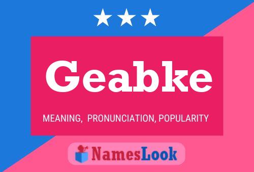 Geabke Name Poster