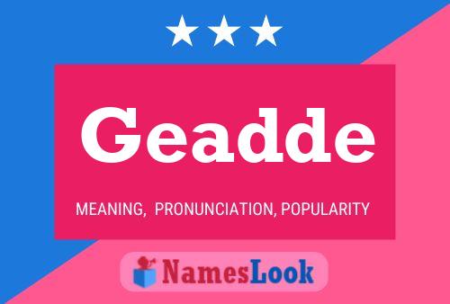 Geadde Name Poster