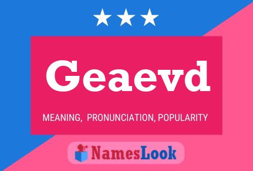 Geaevd Name Poster