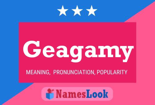 Geagamy Name Poster