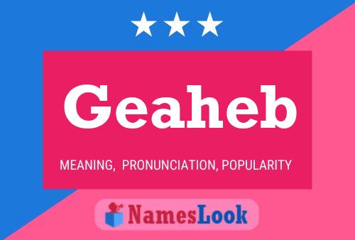 Geaheb Name Poster