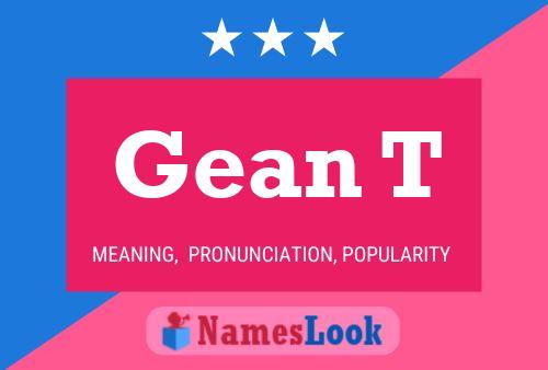 Gean T Name Poster