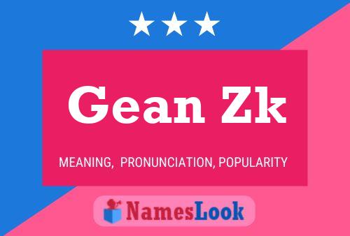 Gean Zk Name Poster