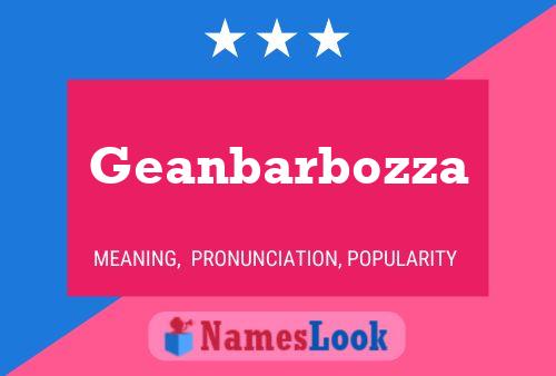 Geanbarbozza Name Poster