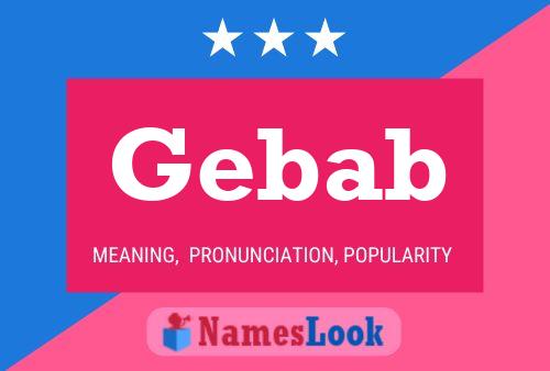 Gebab Name Poster