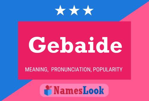 Gebaide Name Poster