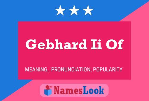 Gebhard Ii Of Name Poster