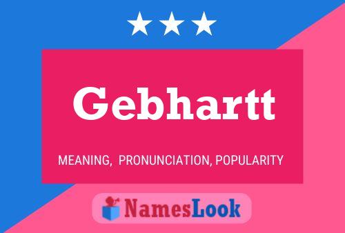 Gebhartt Name Poster