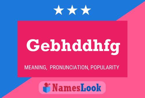 Gebhddhfg Name Poster