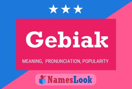 Gebiak Name Poster