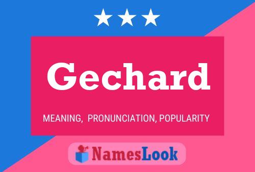 Gechard Name Poster