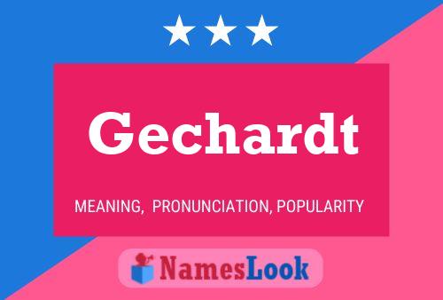 Gechardt Name Poster