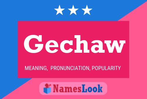 Gechaw Name Poster