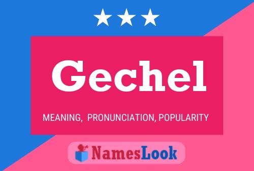 Gechel Name Poster