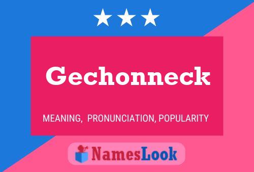 Gechonneck Name Poster