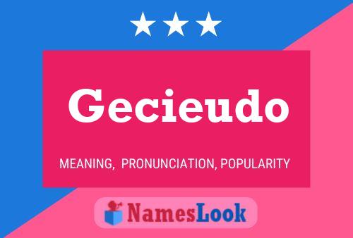 Gecieudo Name Poster