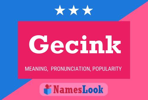 Gecink Name Poster