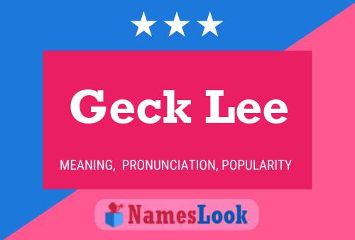 Geck Lee Name Poster