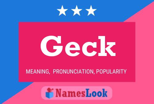 Geck Name Poster