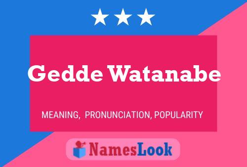 Gedde Watanabe Name Poster