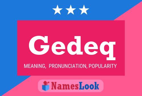 Gedeq Name Poster