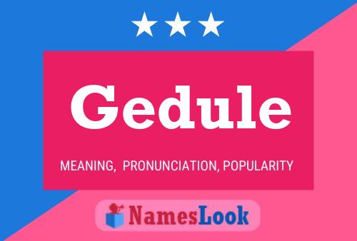 Gedule Name Poster