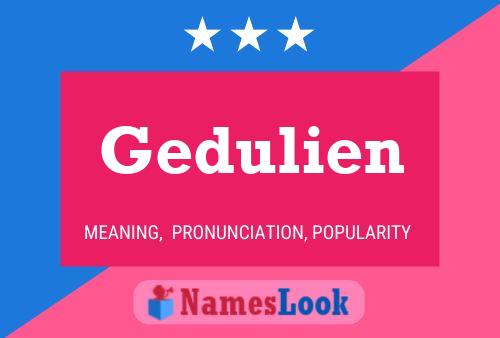 Gedulien Name Poster