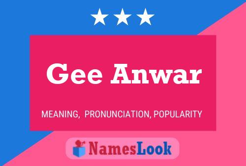 Gee Anwar Name Poster