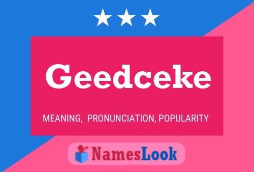 Geedceke Name Poster