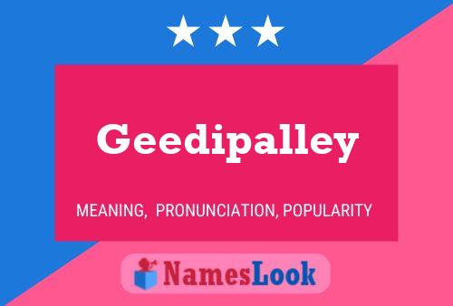 Geedipalley Name Poster