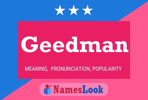 Geedman Name Poster